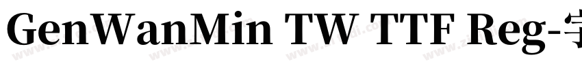 GenWanMin TW TTF Reg字体转换